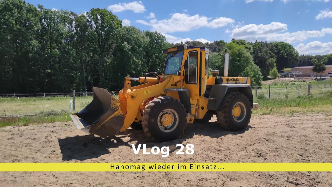 VLog 28 Hanomag im Einsatz; wieder beim Humus schieben; 44D; Radlader; Erdarbeiten;