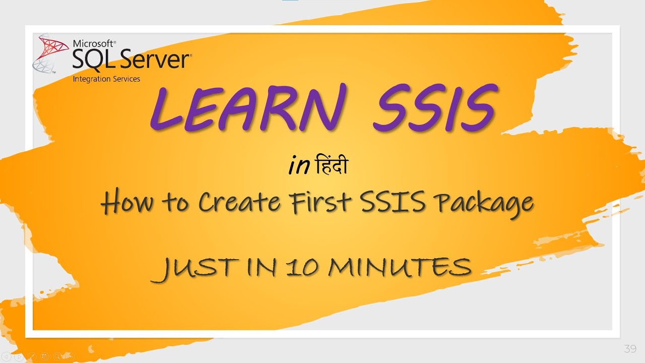 How to create the first SSIS Package? | Learn SSIS in 10 Minutes