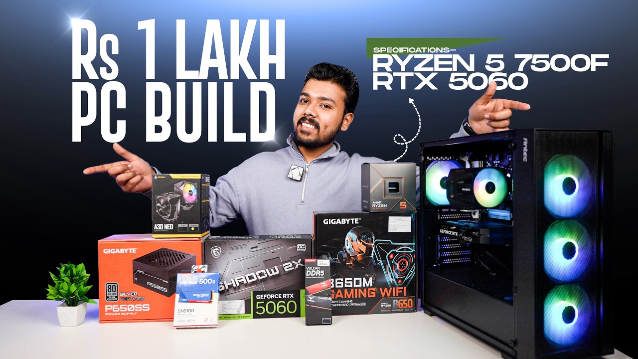Rs 1 Lakh Budget PC Build | Ryzen 5 7500F + RTX 5060 🔥