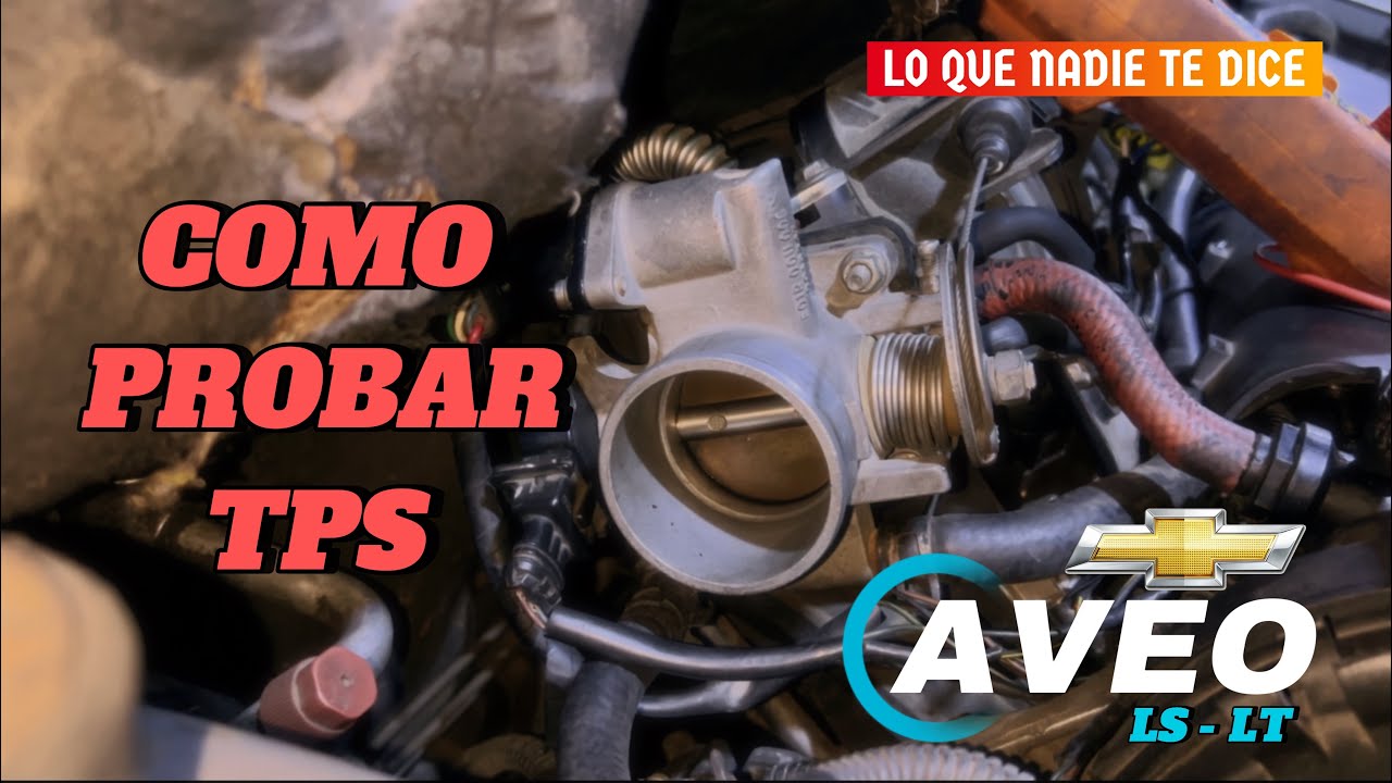 Como Probar Sensor TPS de AVEO LS - LT | Pruebas y Funcionamiento