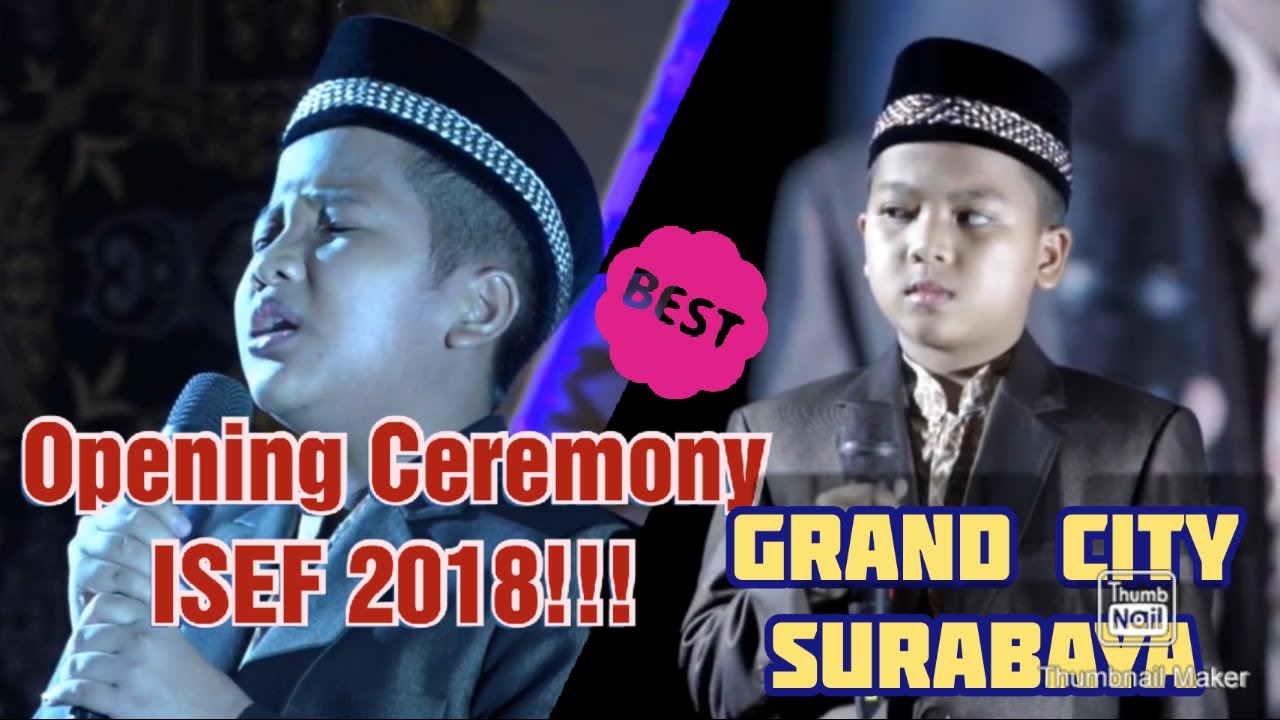 Ahmad dan Kamil ||Opening Ceremony ISEF 2018|| di Grand City, Surabaya..11 Desember 2018