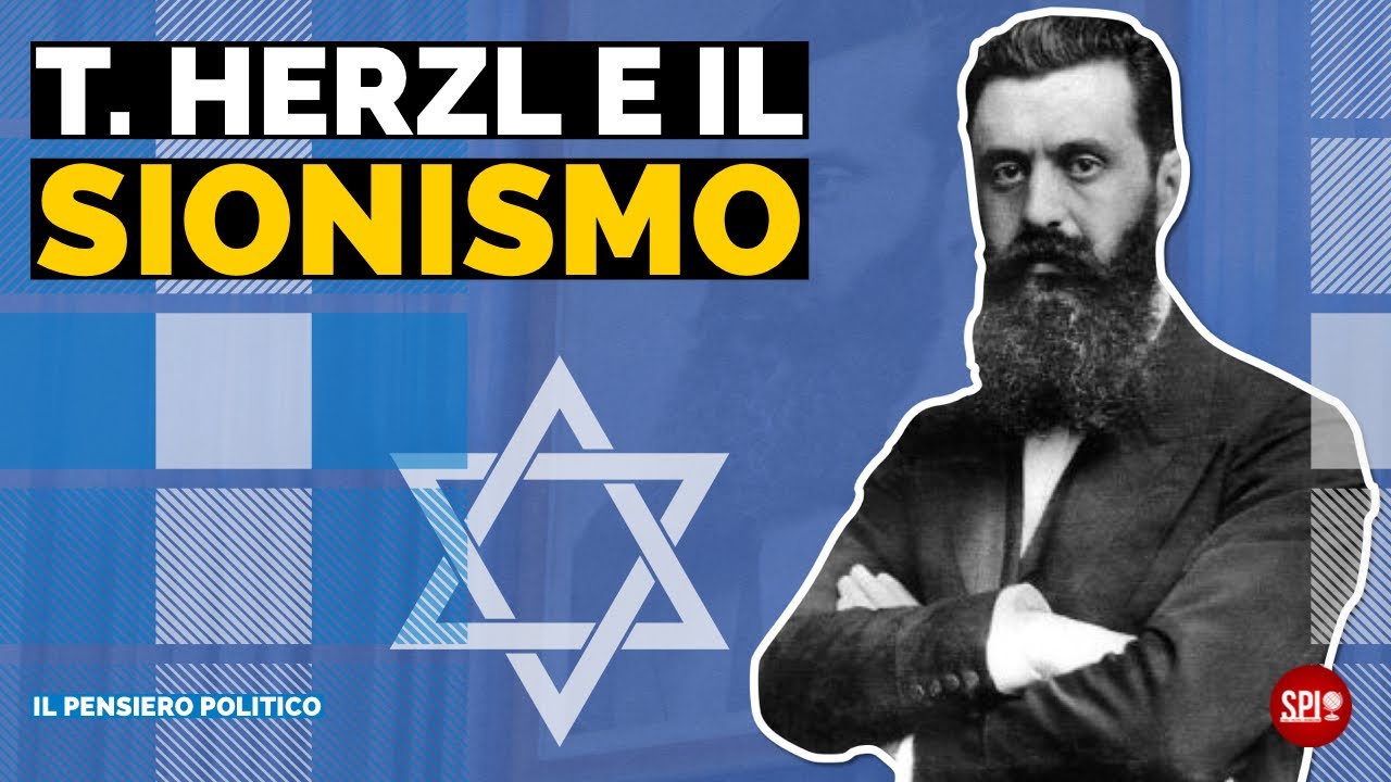 T. Herzl e il SIONISMO - Il pensiero politico - #3