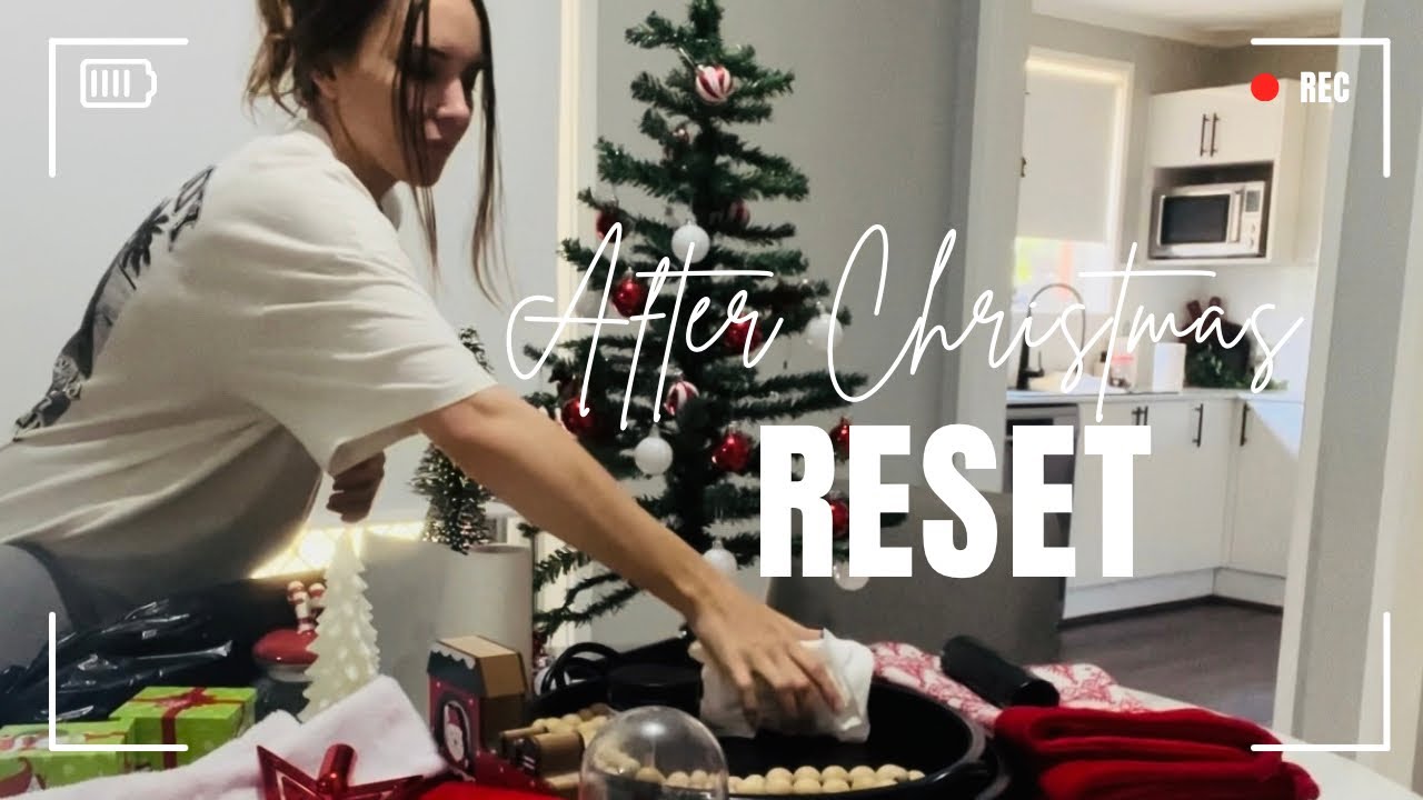 AFTER CHRISTMAS CLEAN WITH ME | HOLIDAY RESET | 