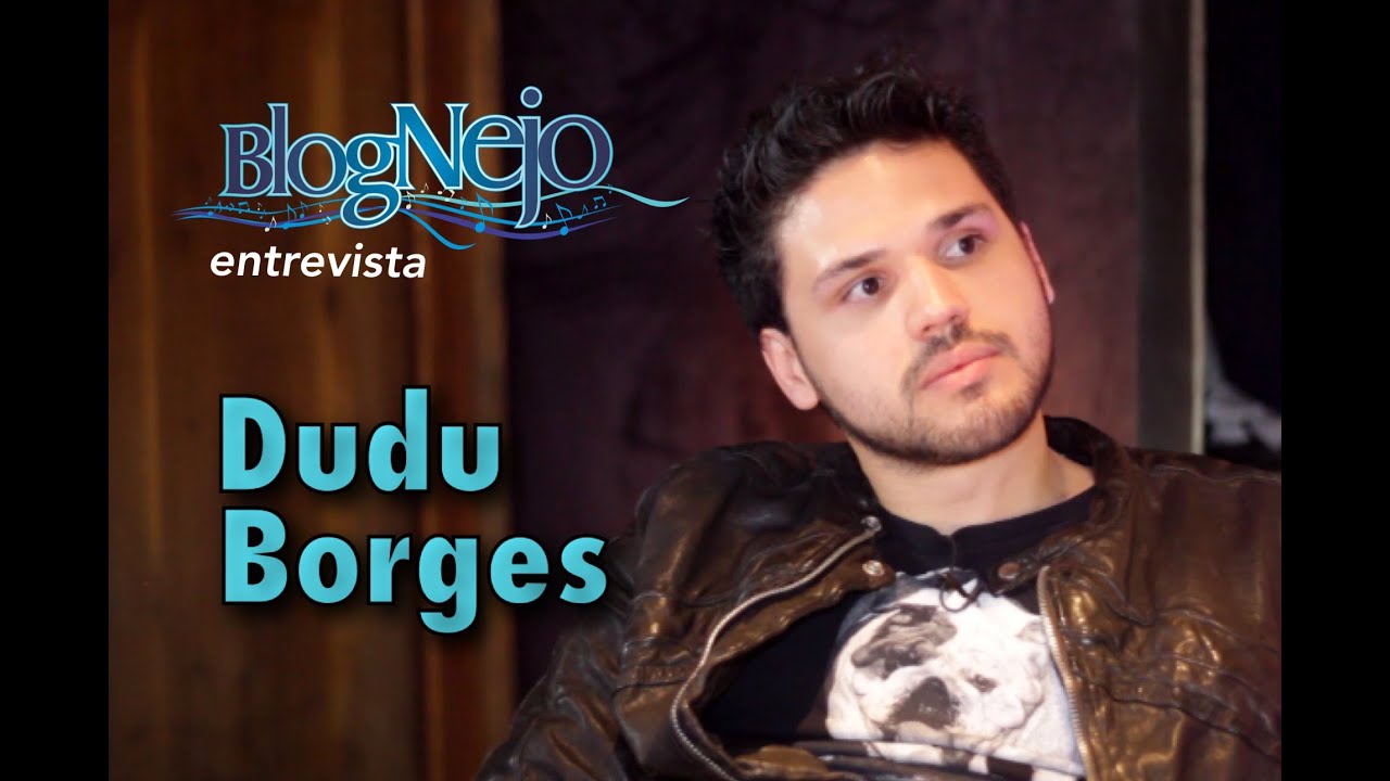 Blognejo Entrevista - Dudu Borges