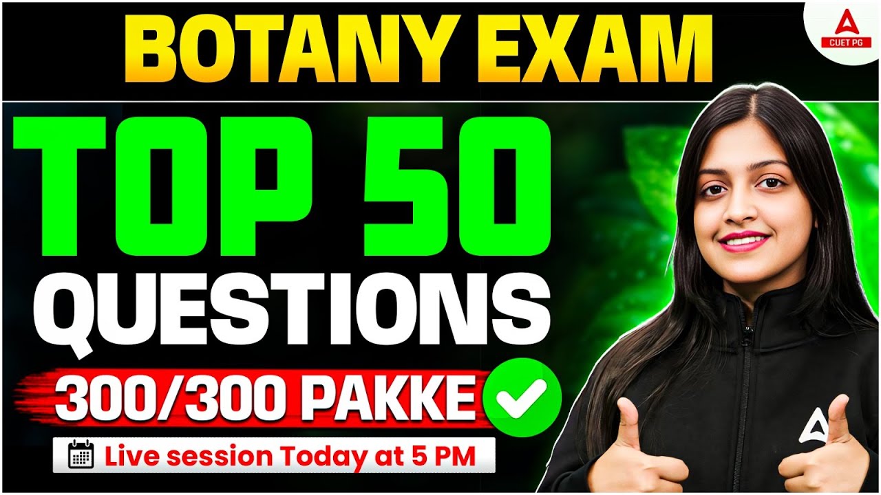 CUET PG 2025 Botany Top 50 Question | इस बार 300 Marks पक्के 🚀 CUET PG Botany Question Paper 2025