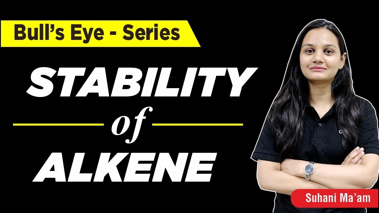 Stability Of Alkenes | GOC | IIT JEE & NEET Chemistry | Bull's Eye Series | ATP Star Kota