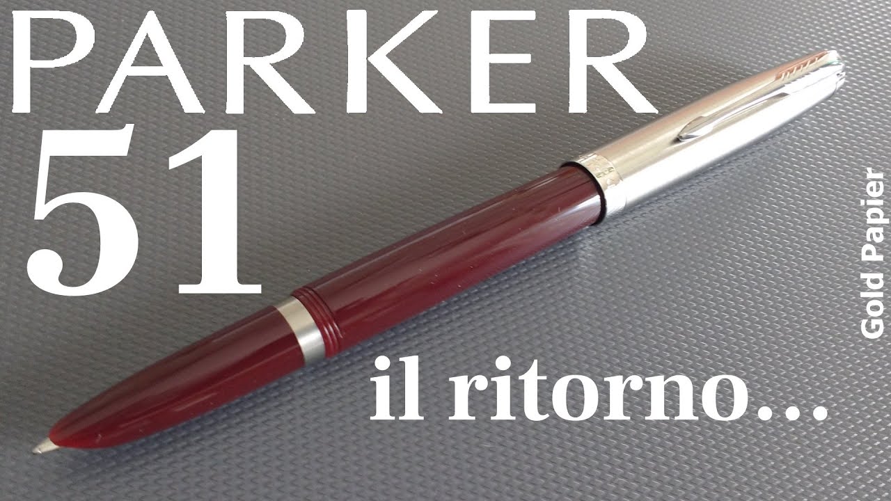 Recensione penna stilografica  PARKER 51 
