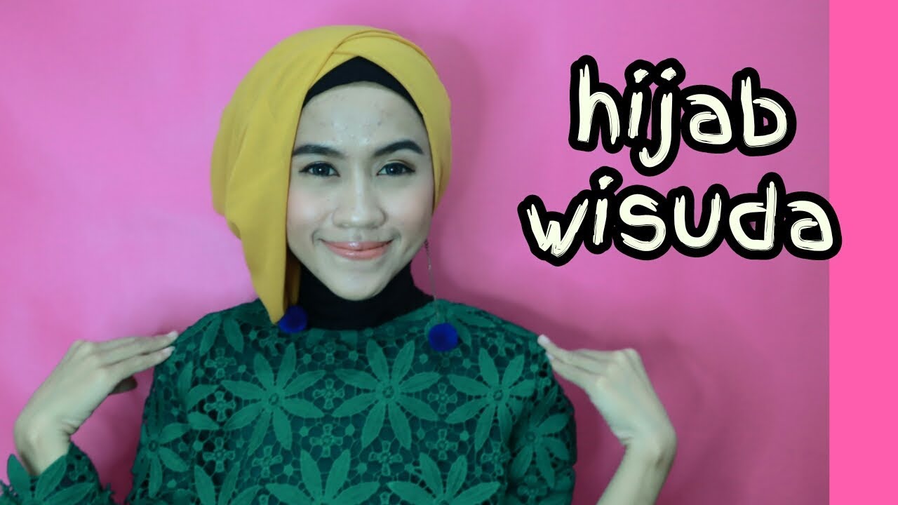 TUTORIAL HIJAB WISUDA DAN PESTA