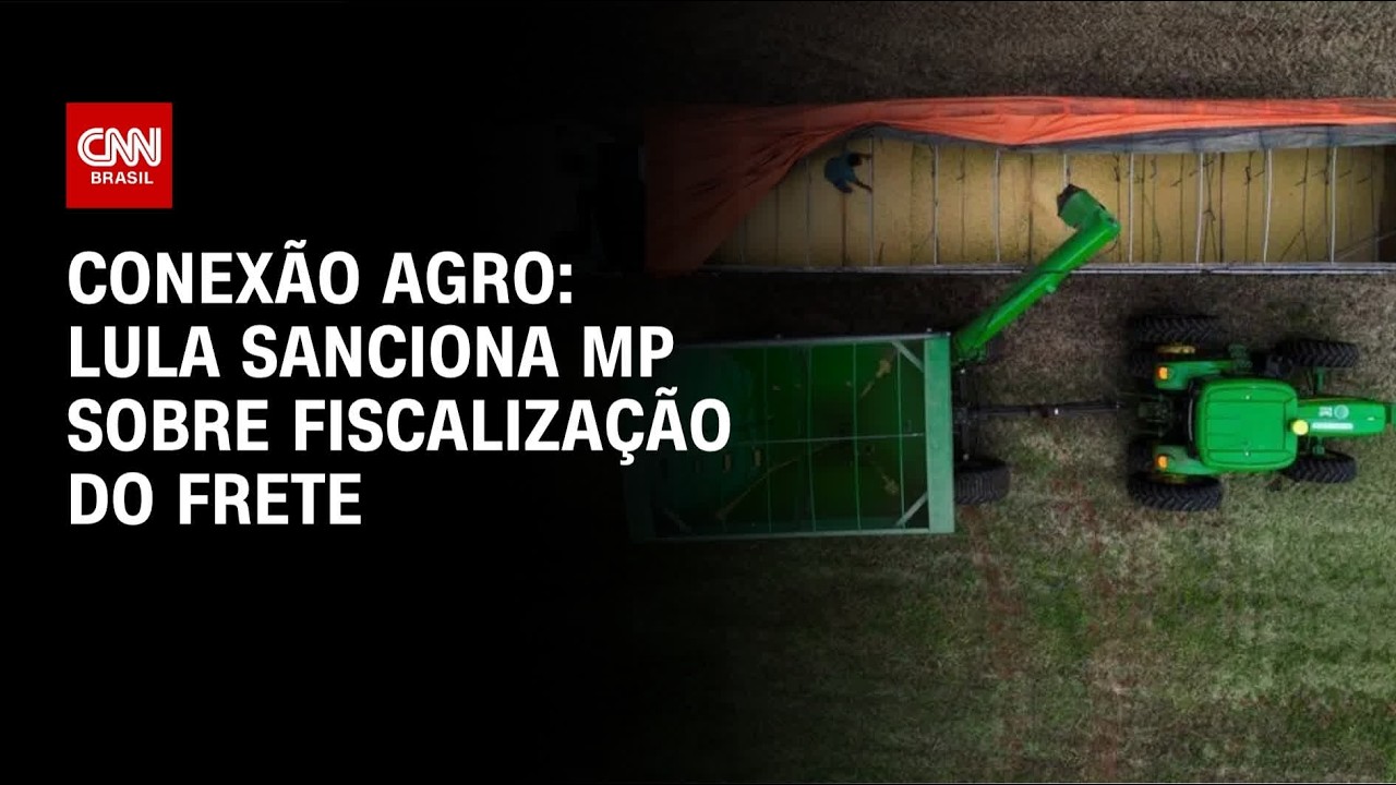 Lula sanciona MP do Frete e agro teme alta dos custos log&iacute;sticos | CNN NOVO DIA