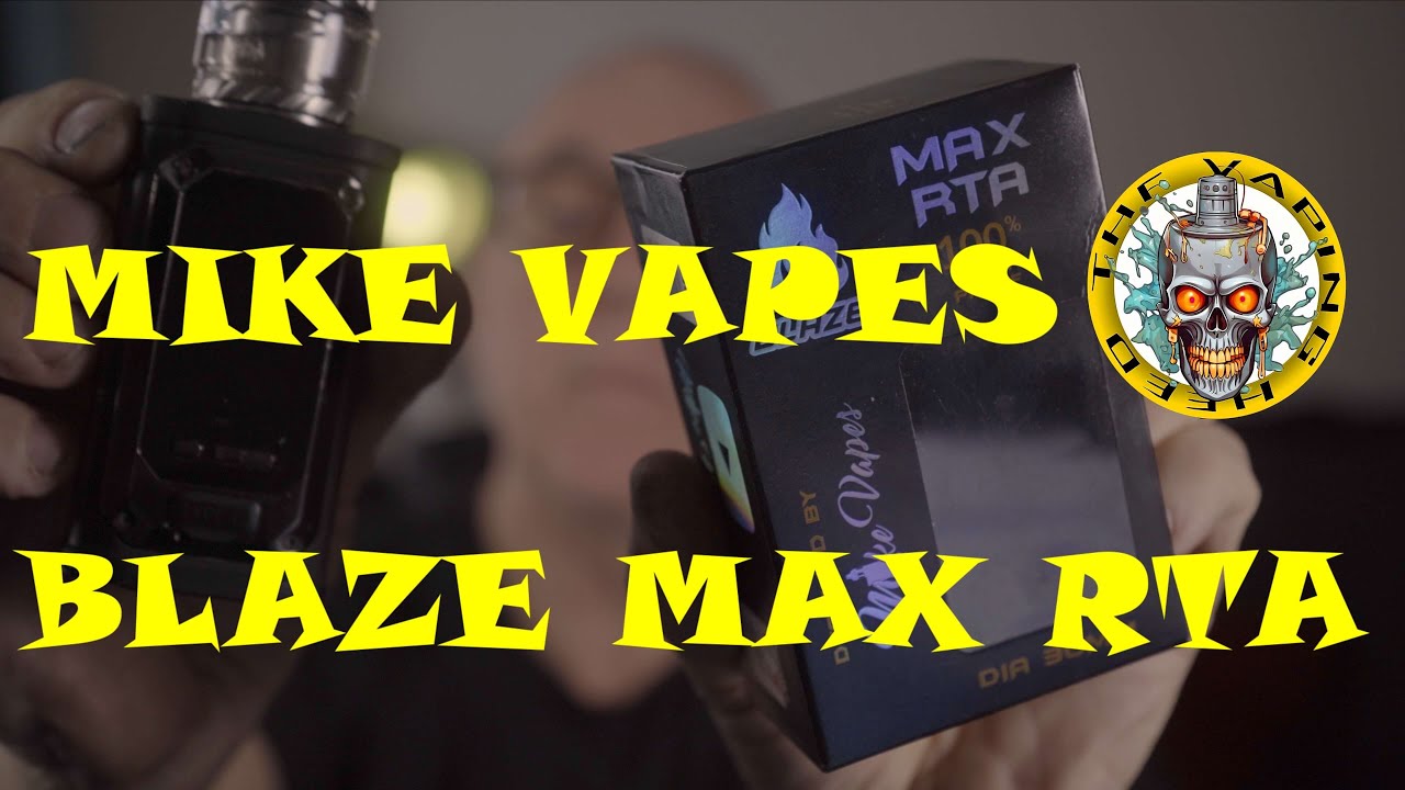 Mike Vapes Blaze MAX RTA