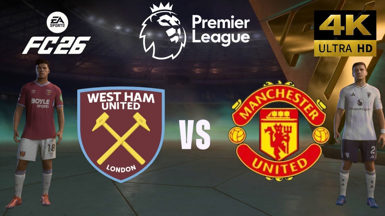FC 26 - West Ham vs Manchester United - All Goals - Premier League 25/26 Full Match - PC [4K60]