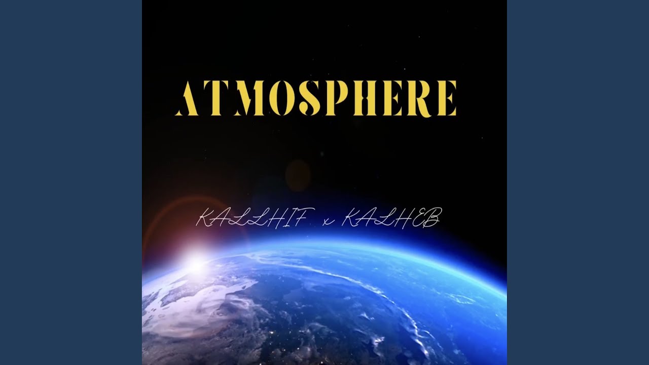Atmosphère - Kalheb Boumarat feat Kallhif