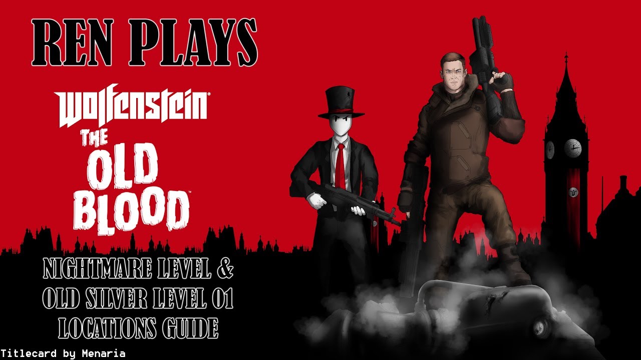 Let's Play Wolfenstein: The Old Blood Nightmare Level & Old Silver Level 01 Locations Guide