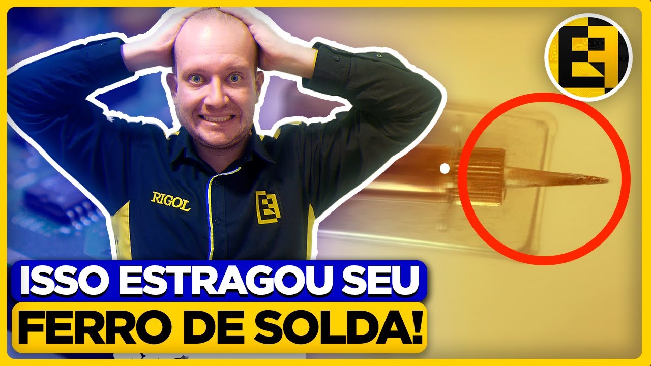 Você FAZ Isso com o Ferro de Solda? Como Limpar a Ponta Corretamente? Eletronica Facil