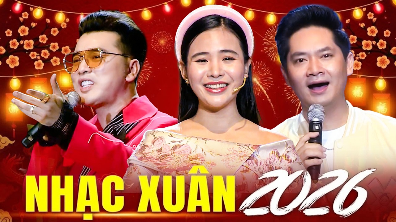 NHẠC XUÂN 2026 | NHẠC TẾT CỰC SUNG HỘI TỤ ĐẦY ĐỦ TRAI ĐẸP GÁI XINH | QUỲNH TRANG, ƯNG HOÀNG PHÚC