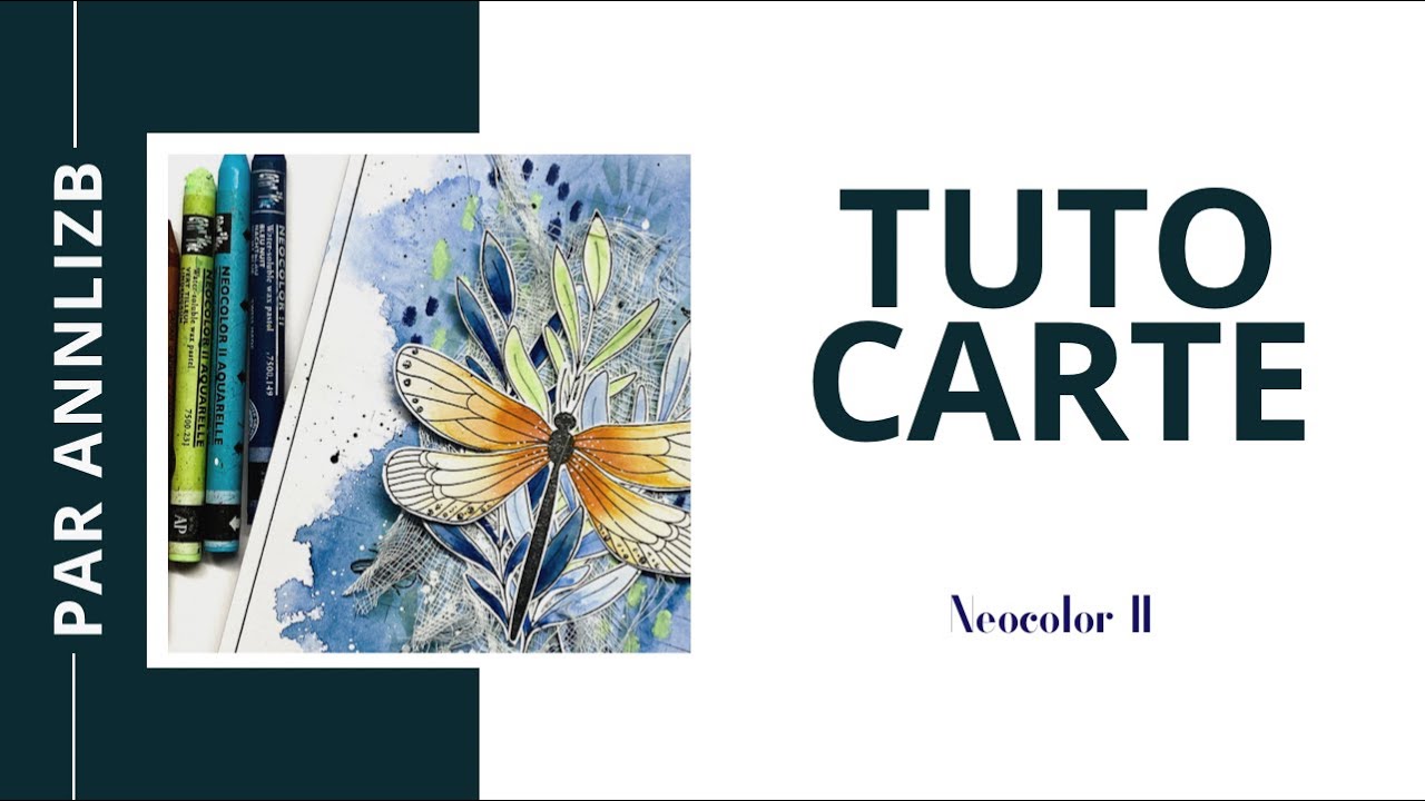 Annlizb : Tuto carte aux neocolor II