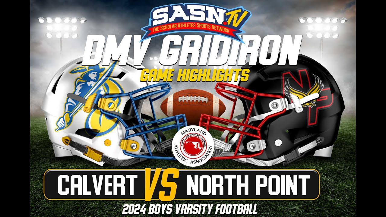 Calvert Cavaliers Vs North Point Eagles Game Highlights
