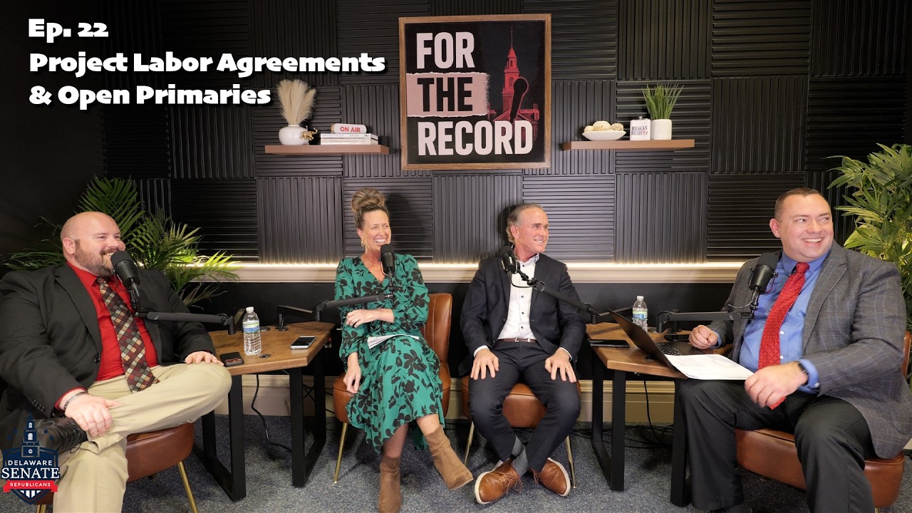 Ep. 22 - For The Record: Project Labor Agreements and Open Primaries