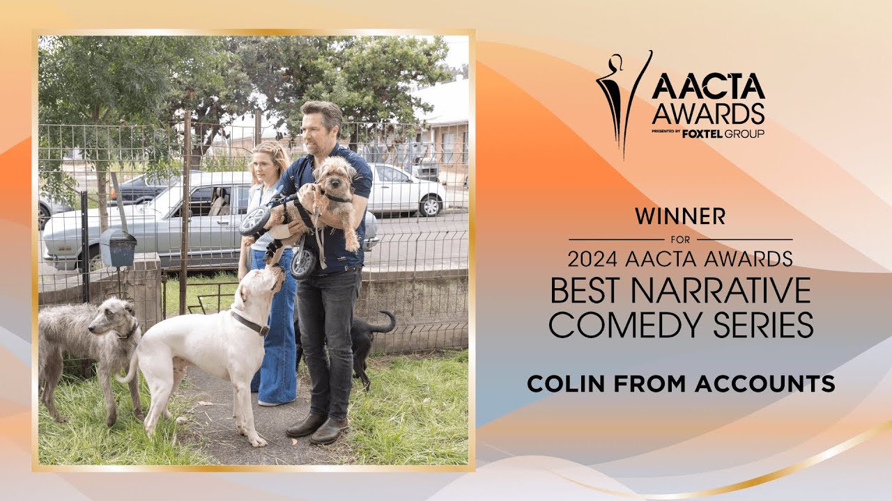Colin From Accounts wins Best Narrative Comedy Series at the 2024 AACTA Awards