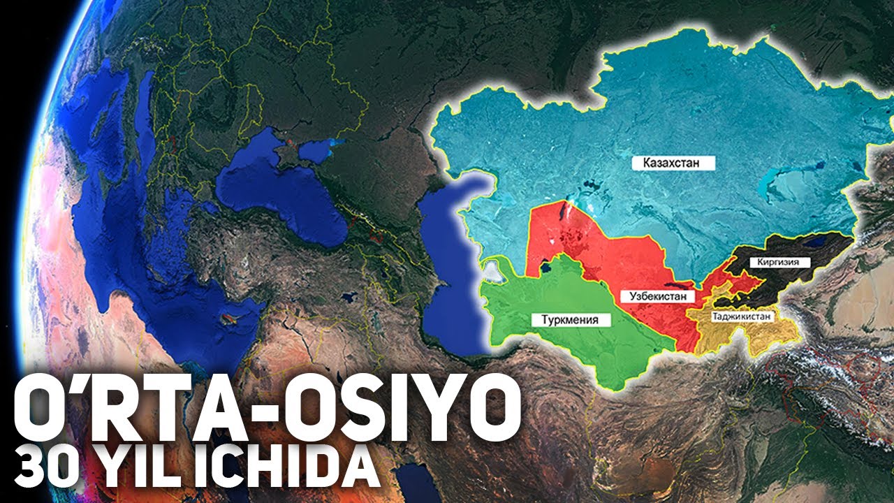 Ўрта Осиё Давлатлари 30 йилда Қай Даражада Ўзгарди?