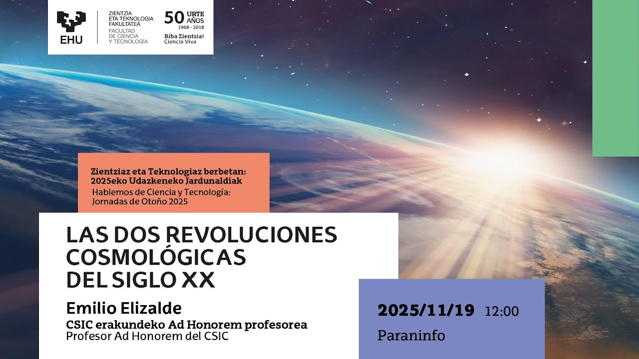 Las dos revoluciones cosmológicas del siglo XX. Emilio Elizalde