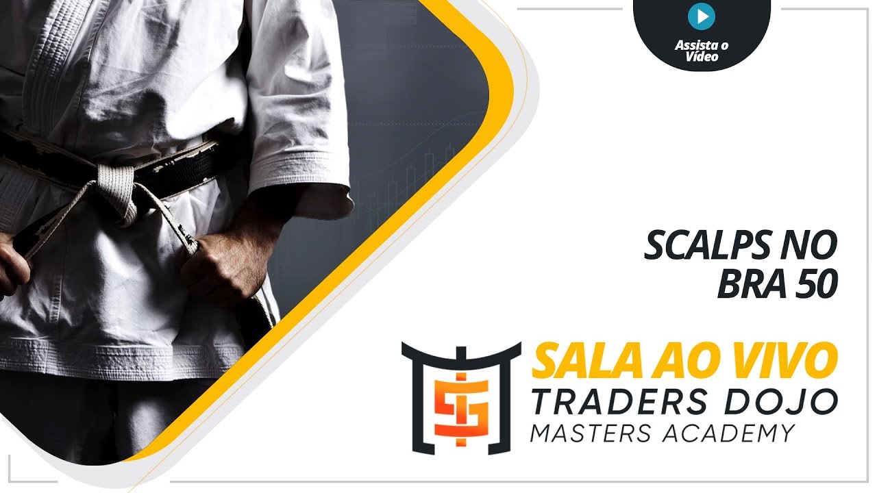 [Scalping no Bra50 (Mini Bovespa)] Veja o que rola na Sala ao Vivo Traders Dojo 👍