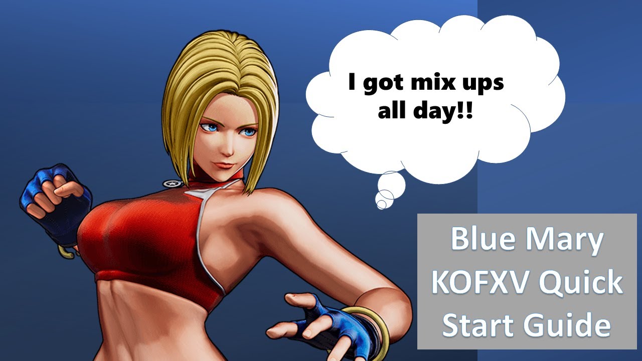 Blue Mary Quick Start Guide - The King of Fighters XV