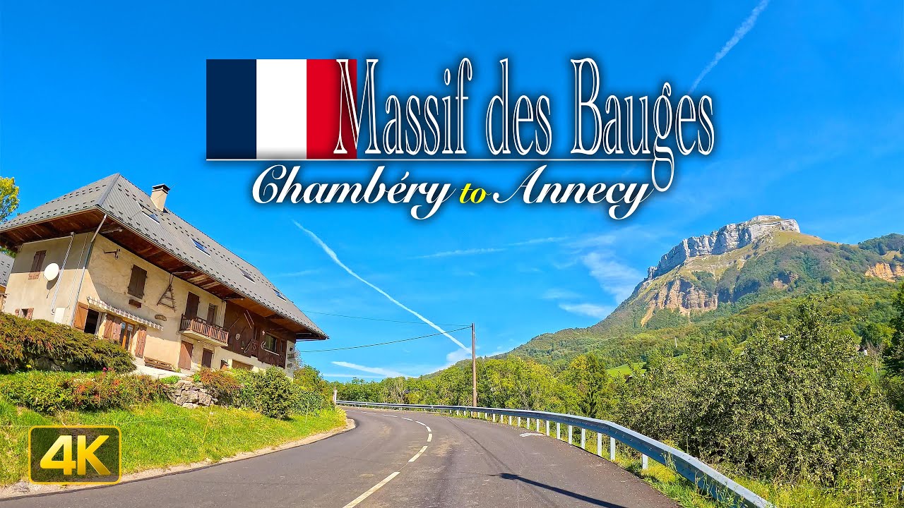 Scenic Drive through the Massif des Bauges in France 🇫🇷 Driving from Chambéry to Annecy