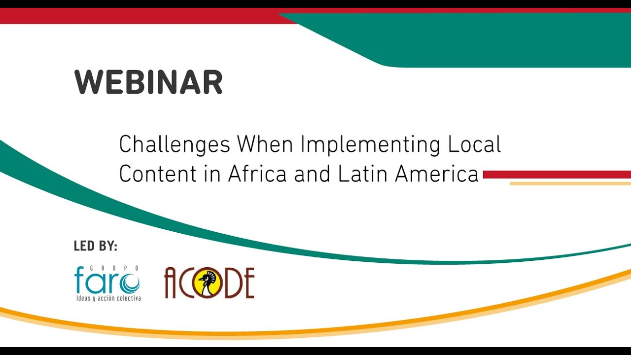 WEBINAR: Challenges when implementing local content in Africa and Latin America