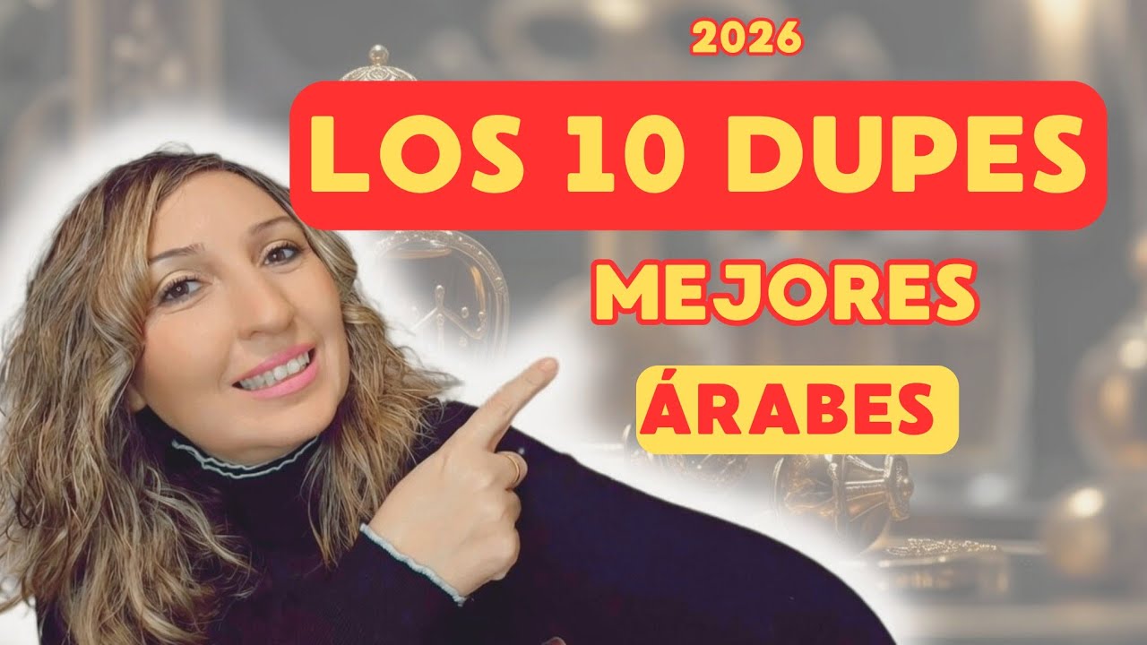 🔝LOS MEJORES 10 DUPES ARABES FAVORITOS DE DISEÑADOR Y NICHO ✨🌟💕