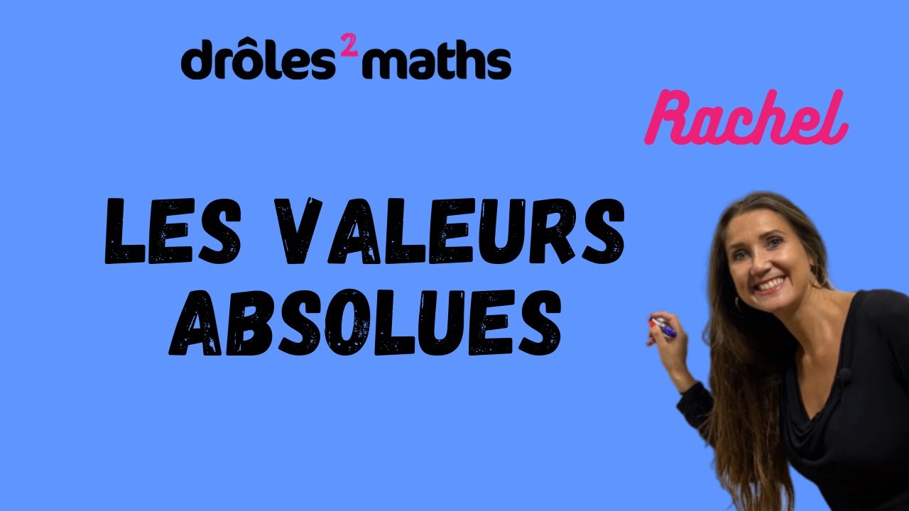 Replay Cours 2nde - Les valeurs absolues
