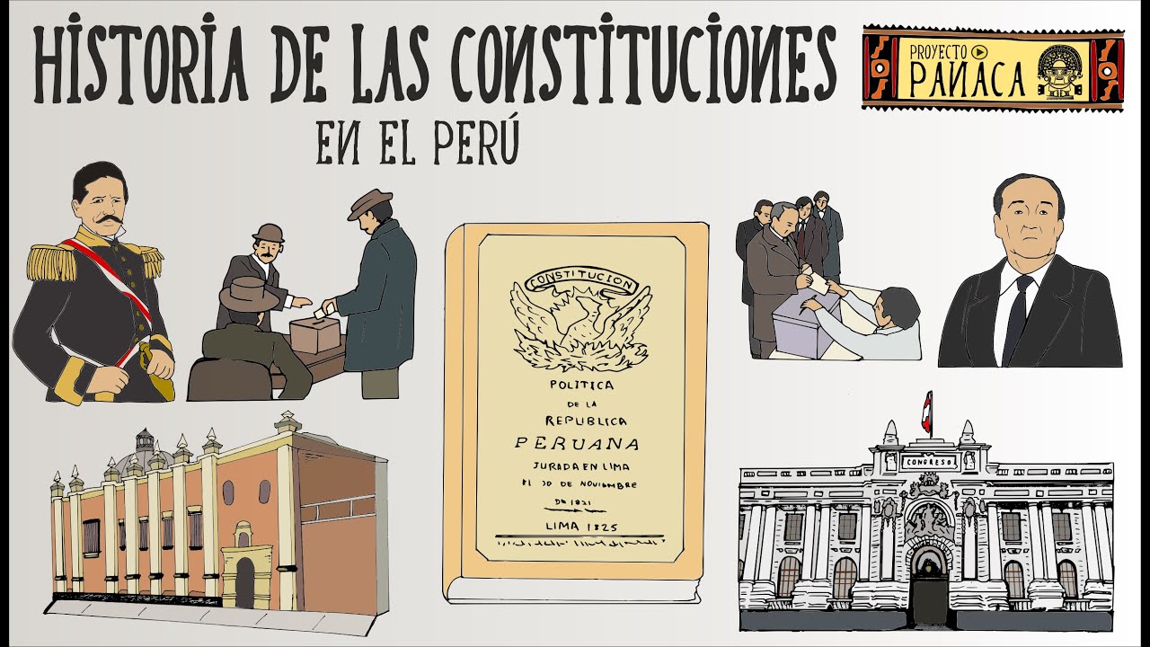 Historia de las Constituciones en el Perú | Constituciones Peruanas