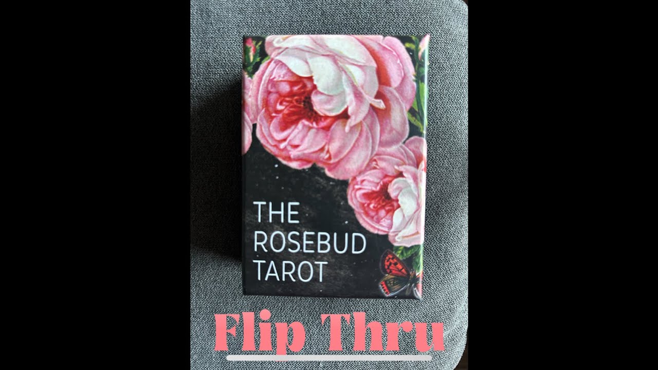 The Rosebud Tarot - a tarot deck flip thru