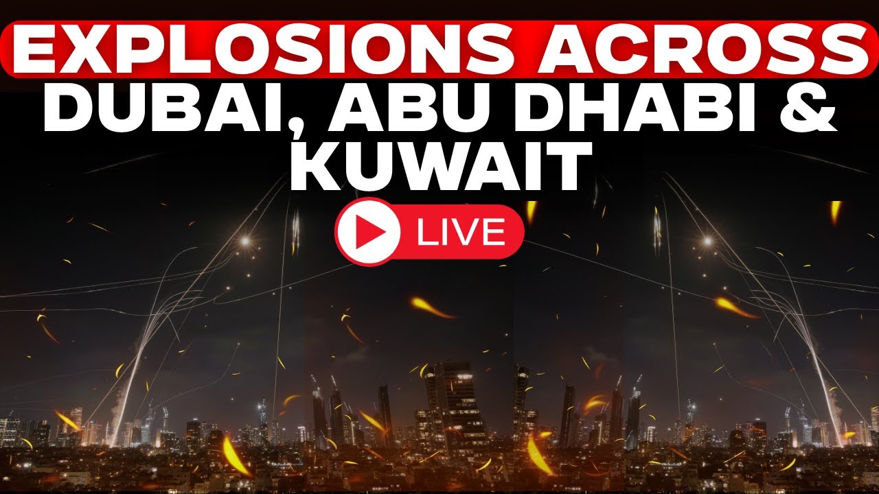 LIVE | Bombs Explode Everywhere | Abu Dhabi, Kuwait, Dubai, Bahrain Burns | Iran War LIVE | Trump