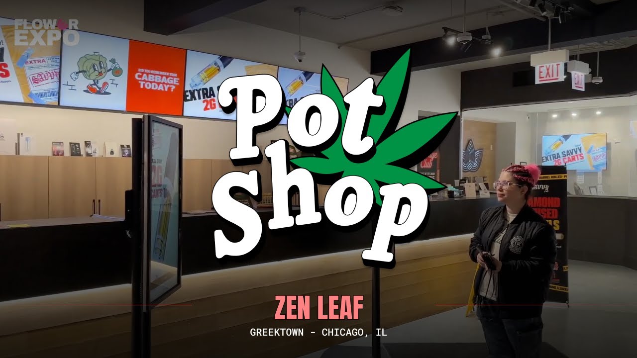 Pot Shop Ep. 16 - Zen Leaf, Greektown, Chicago, IL