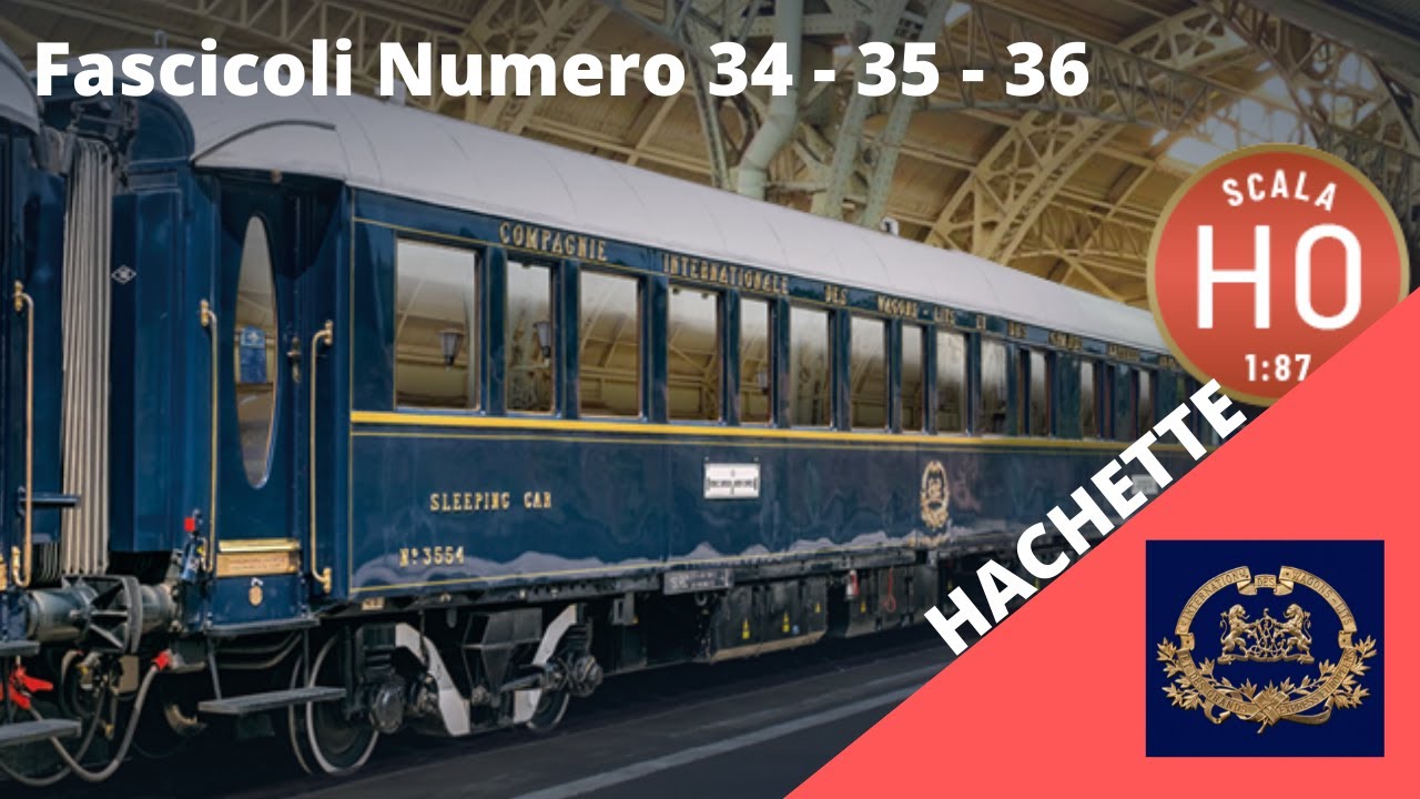 L'Orient Express anni 20 - Hachette - Numeri 34, 35 e 36