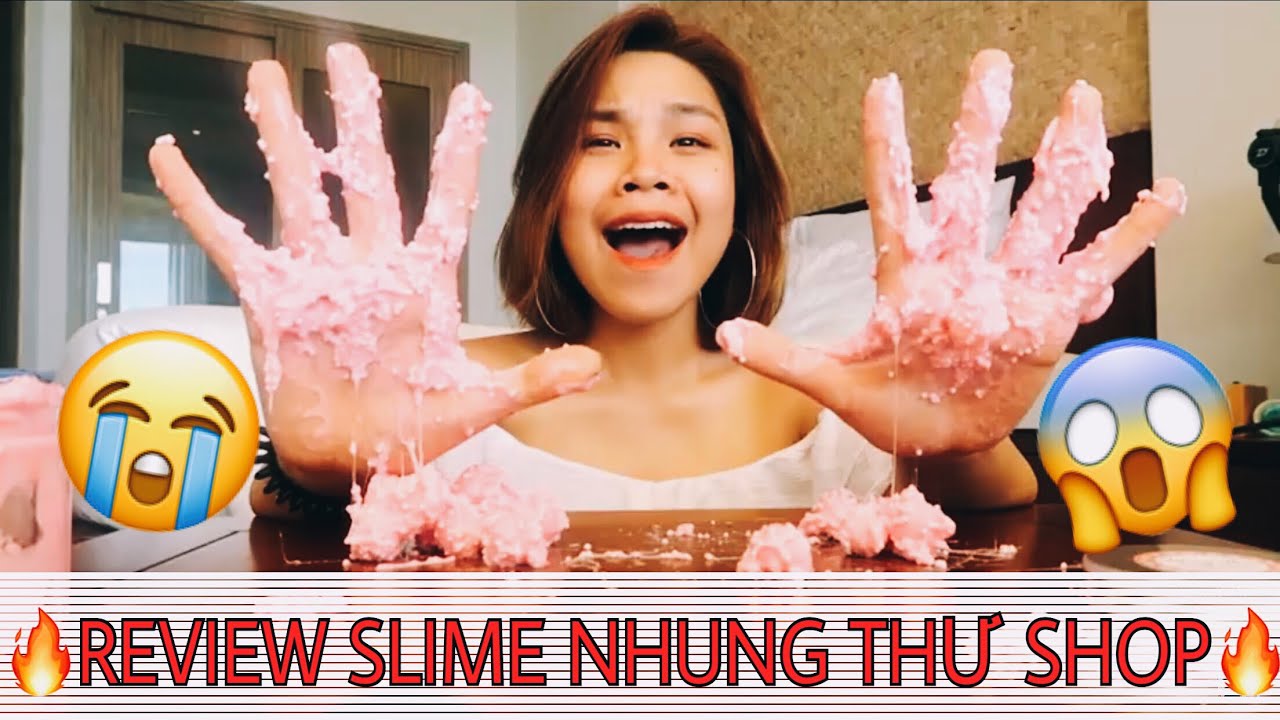 ANH THƯ HỐI HẬN KHI MUA SLIME NHUNG THƯ SHOP😭😭😭