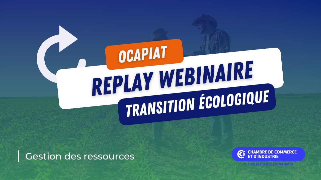 Webinaire relatif à la gestion des ressources - Transition écologique