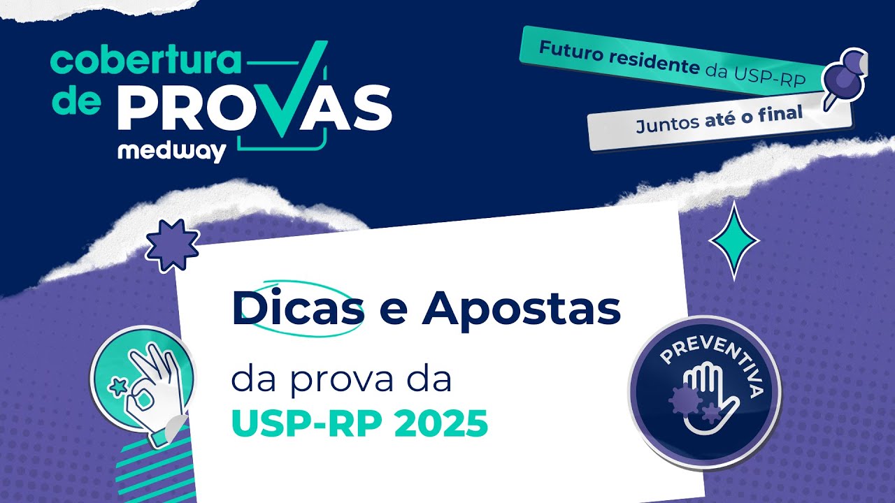 Dicas e Apostas para a prova da USP-RP | Medicina Preventiva | Cobertura de Provas Medway