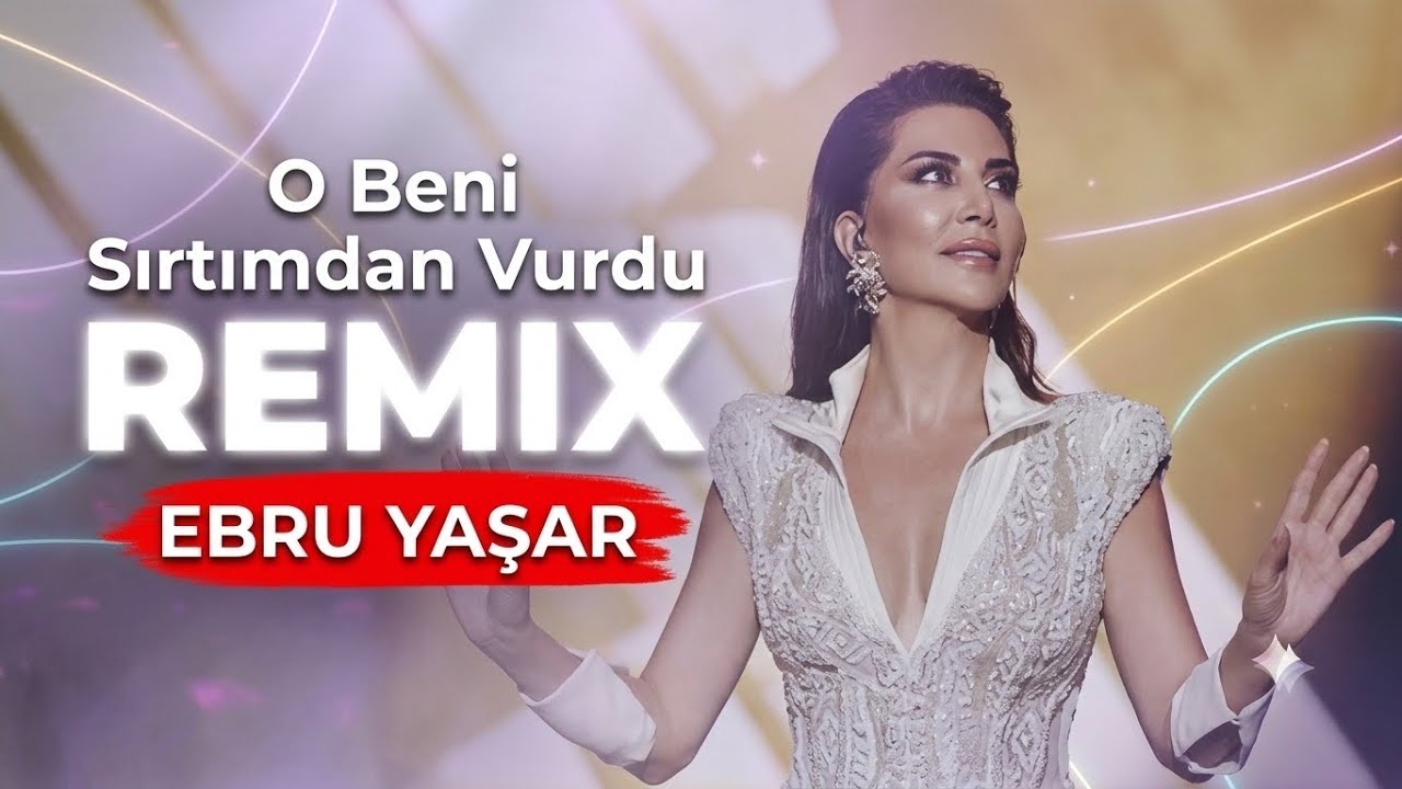 Ebru Yaşar - O Beni Sırtımdan Vurdu (Caner Yılmaz Remix)