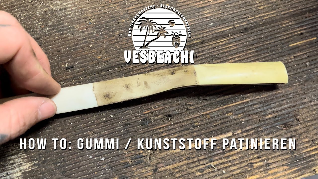 How to: Gummi / Kunststoff patinieren