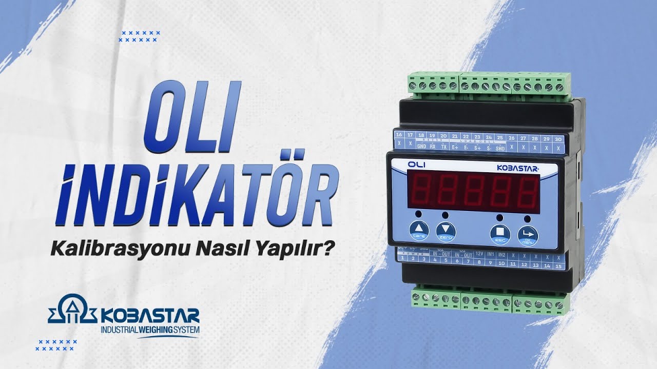 OLI Tartım İndikatörü Kalibrasyonu Nasıl Yapılır