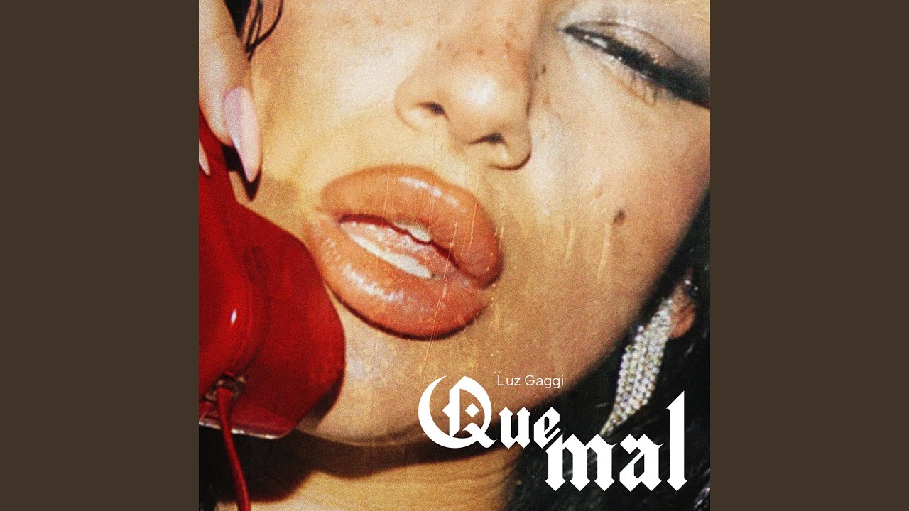 QUE MAL