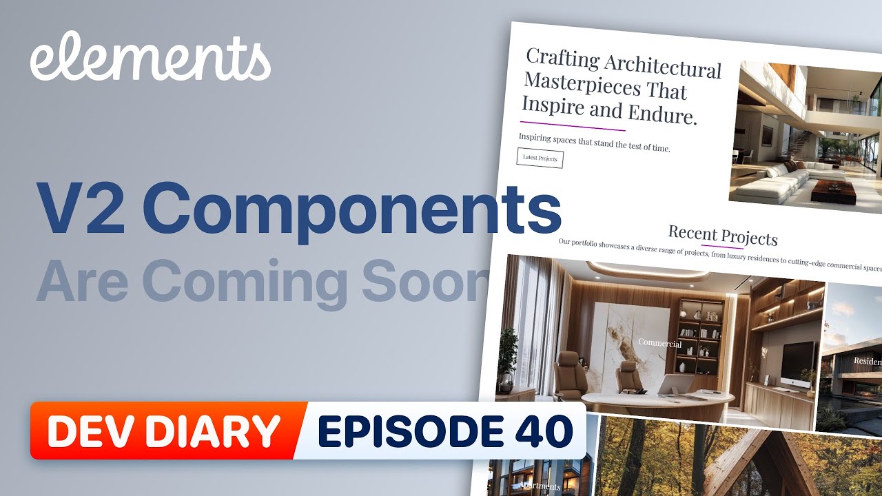 Dev Diary Ep40 &mdash; V2 Components are coming soon
