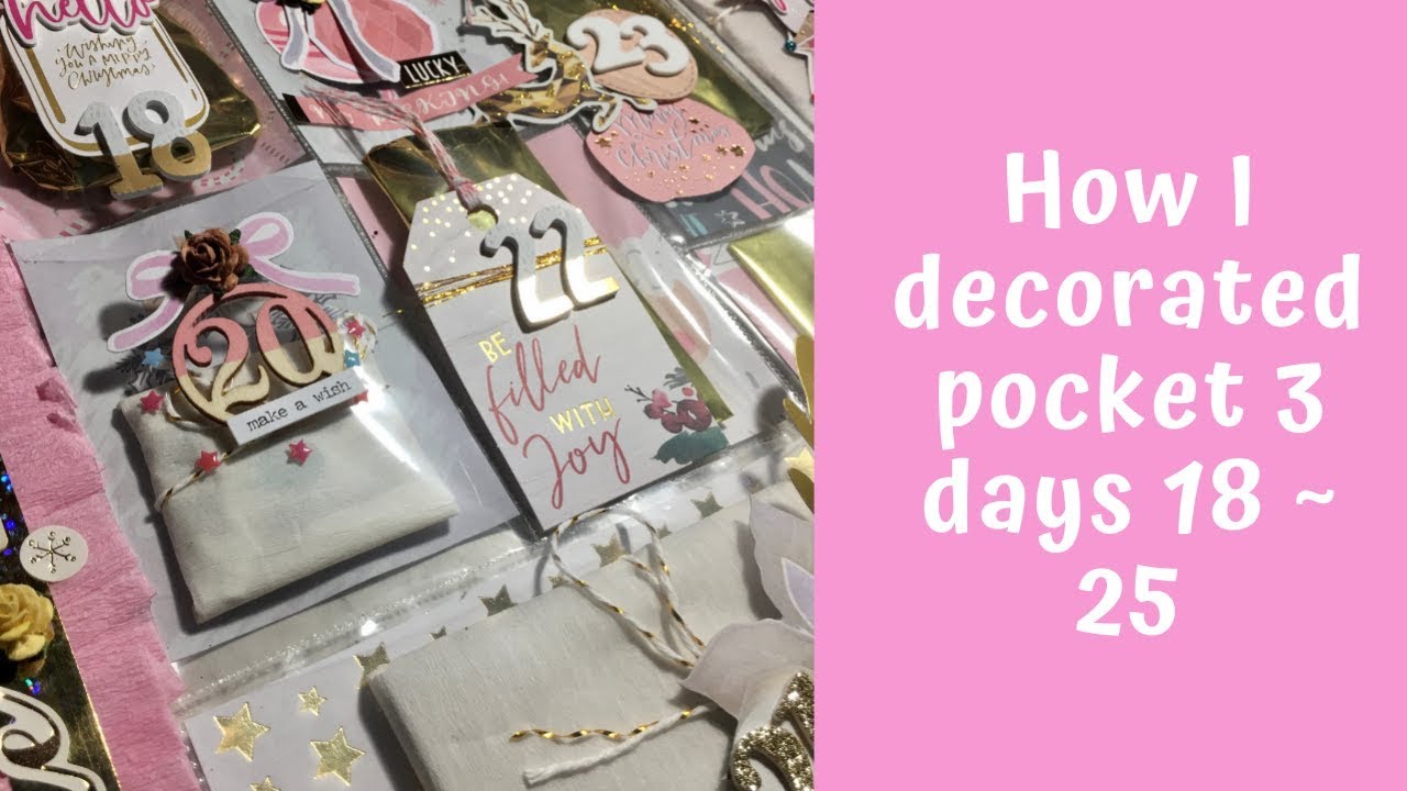 How I decorated days 18 - 25 | pocket advent swap 2019 | jaymithescrapper