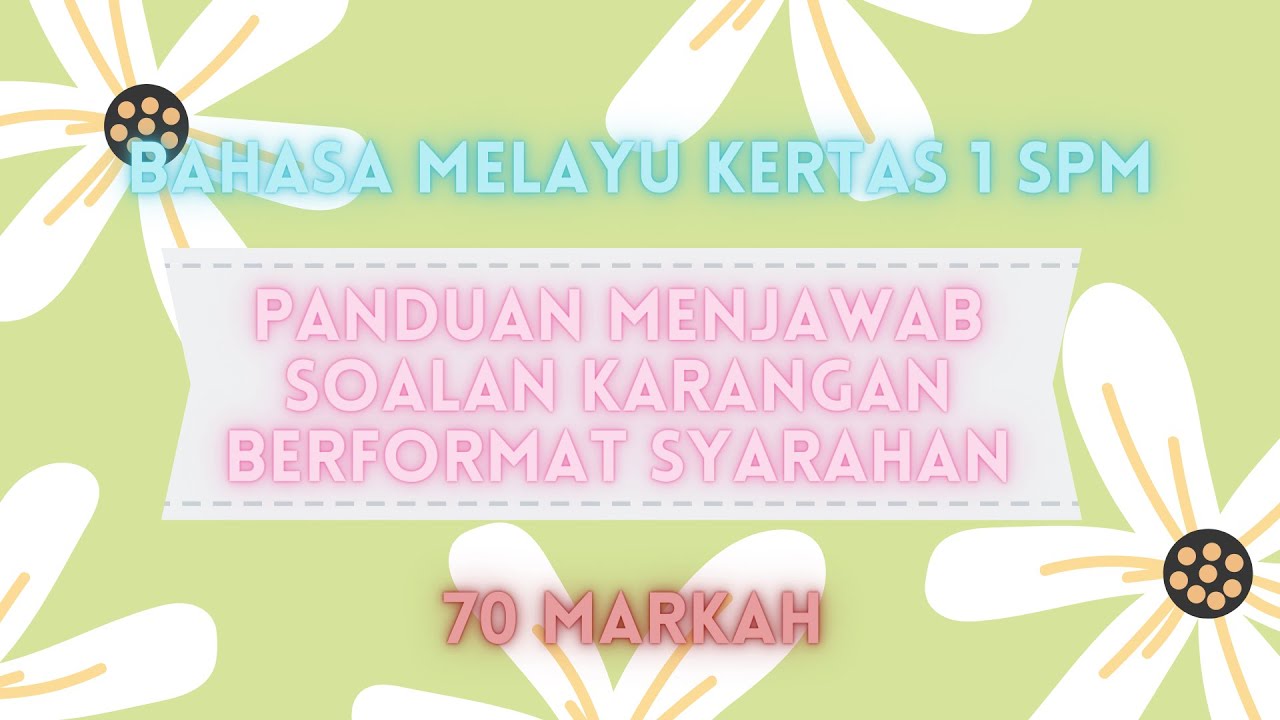 Panduan Menjawab Soalan Karangan Berformat Syarahan
