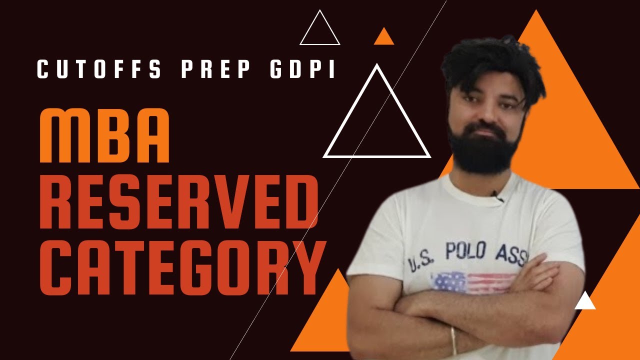 MBA for Reserved Category Students | Cutoffs Seats Preparation Fees GDPI | All Covered