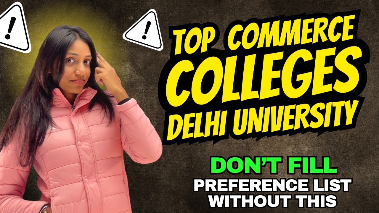 TOP COMMERCE COLLEGES IN DELHI UNIVERSITY NORTH CAMPUS I CUET PREFERENCE LIST BEST COMMERCE COLLEGE