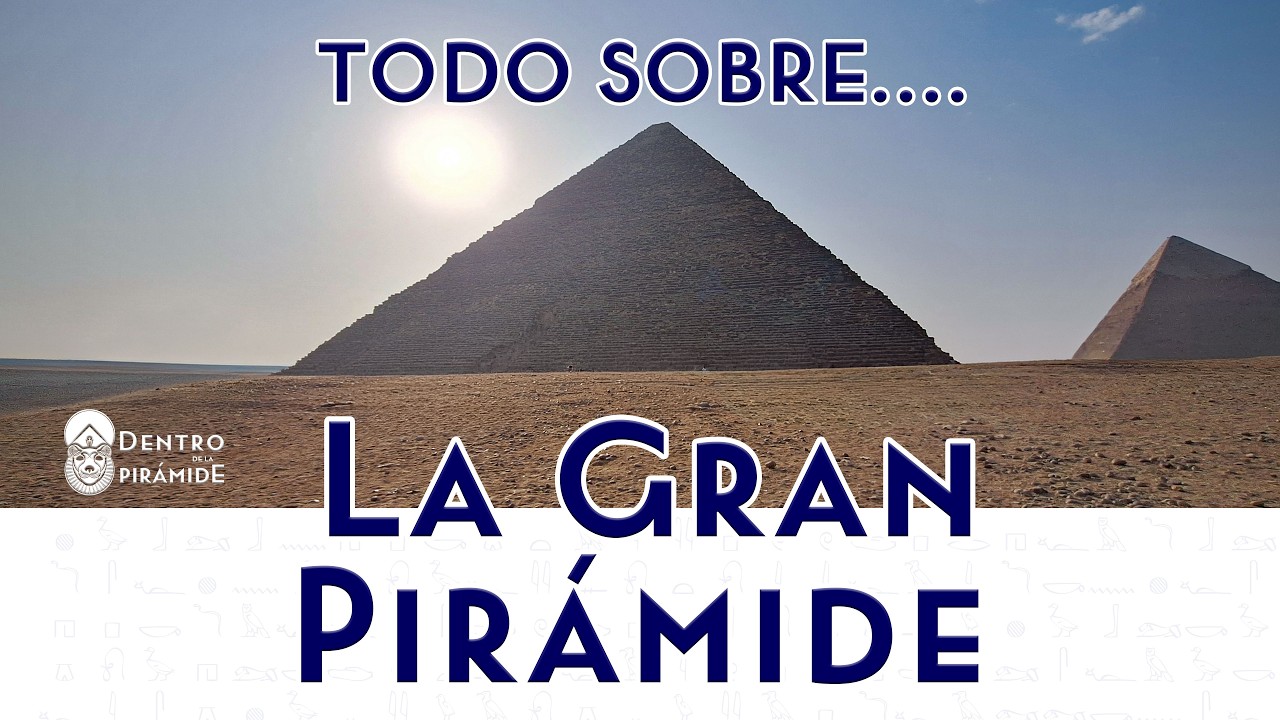 La Gran Pir&aacute;mide al completo / 📺 Dentro de la pir&aacute;mide 👉🏻 Nacho Ares