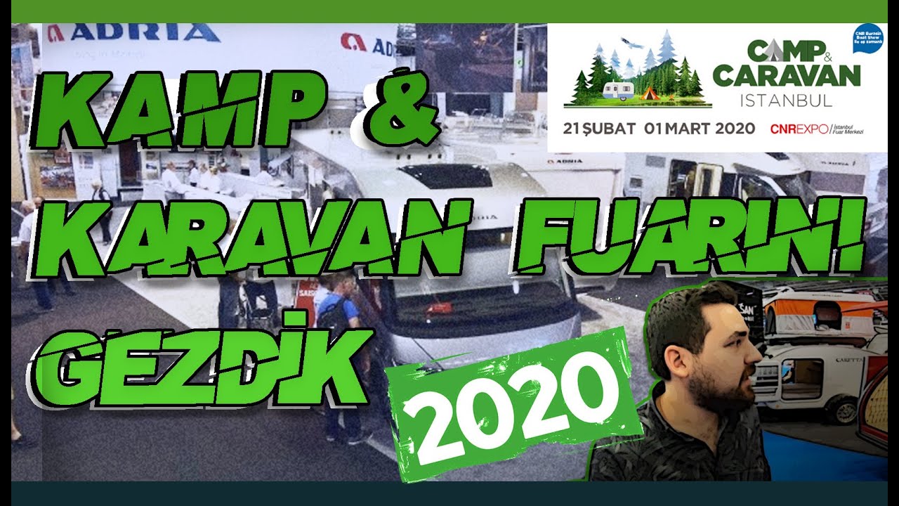 KAMP & KARAVAN FUARINI GEZDİK 2020 | FUARA GİDEMEYENLER İÇİN | YAT & TEKNE BOAT SHOW CNR EXPO